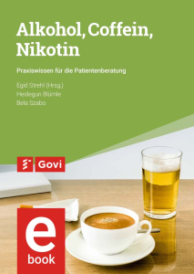 Alkohol, Coffein, Nikotin