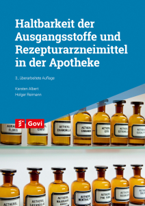 Haltbarkeit der Ausgangsstoffe und Rezepturarzneimittel in der Apotheke