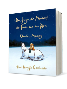Der Junge, der Maulwurf, der Fuchs und das Pferd. Eine bewegte Geschichte