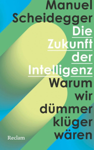 Die Zukunft der Intelligenz
