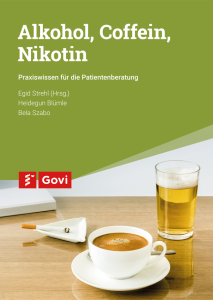 Alkohol, Coffein, Nikotin