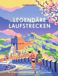Lonely Planet - Legendäre Laufstrecken