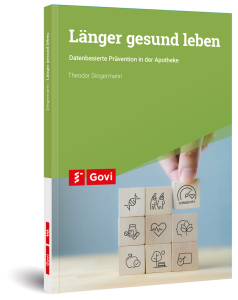 Länger gesund leben - Datenbasierte Prävention in der Apotheke